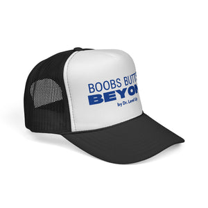 Boobs Butts & Beyond Trucker Cap