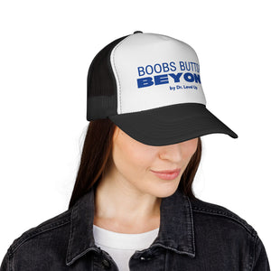 Boobs Butts & Beyond Trucker Cap
