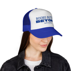 Boobs Butts & Beyond Trucker Cap